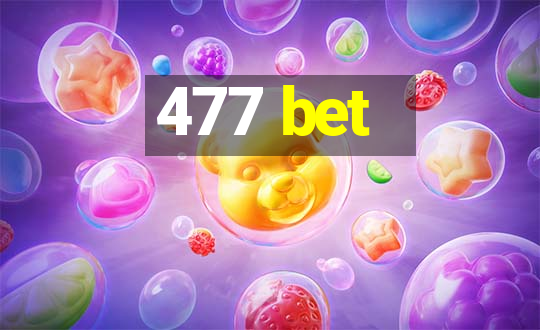 477 bet