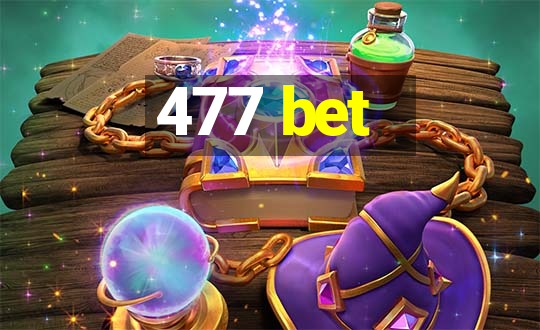 477 bet