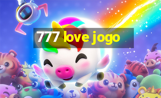 777 love jogo