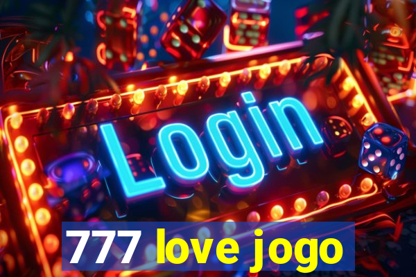 777 love jogo