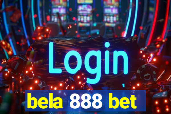 bela 888 bet