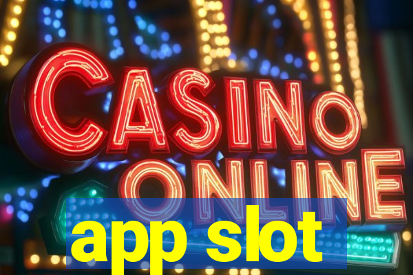 app slot