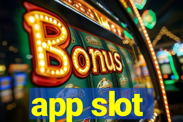 app slot