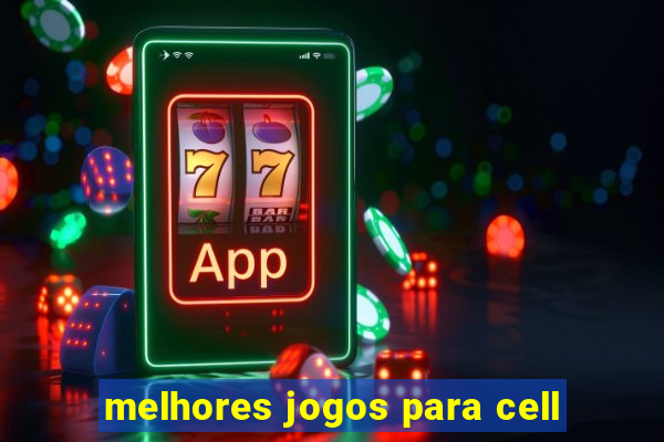 melhores jogos para cell