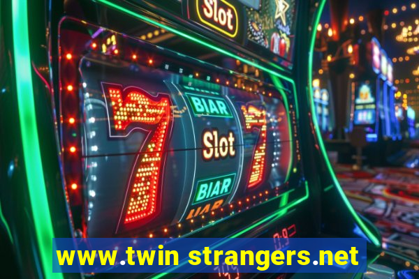 www.twin strangers.net