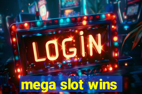 mega slot wins