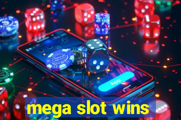 mega slot wins