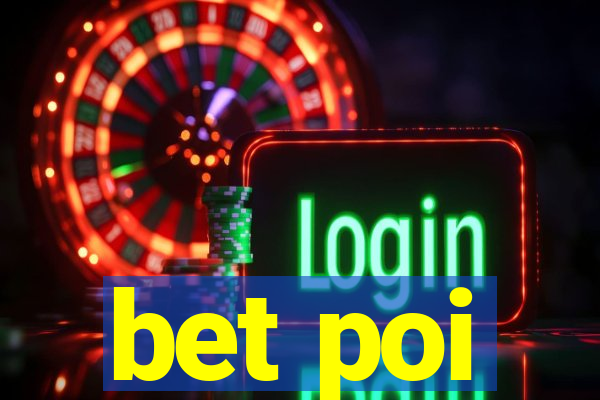 bet poi