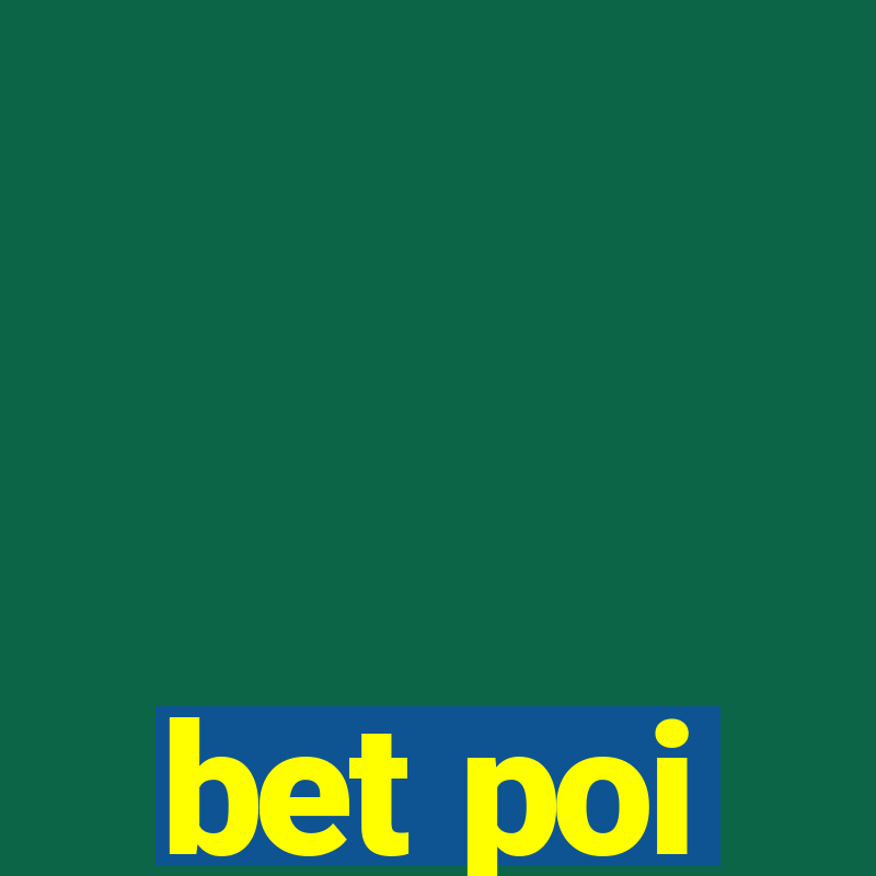 bet poi