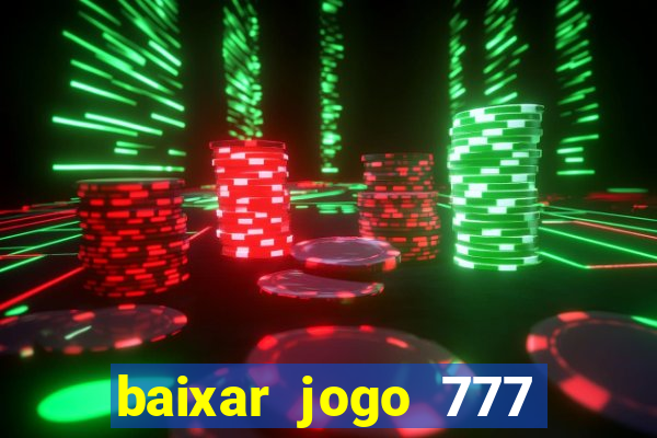 baixar jogo 777 slots vamos