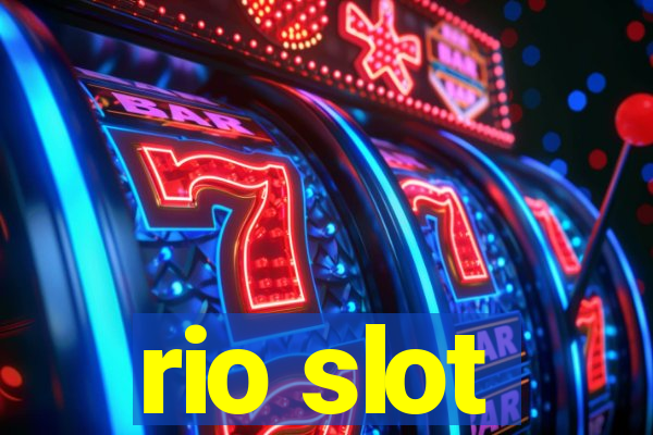 rio slot