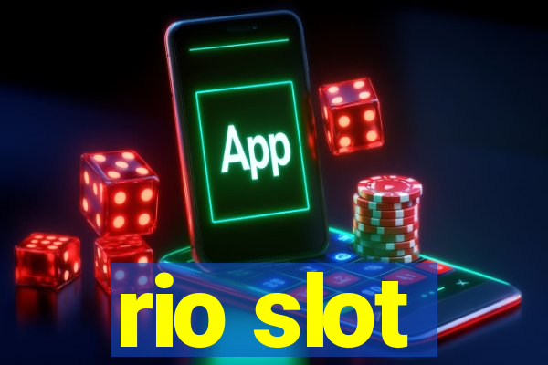 rio slot