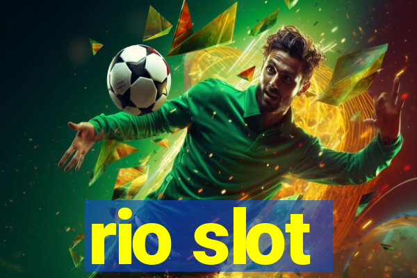 rio slot