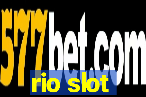 rio slot