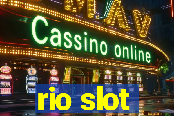 rio slot