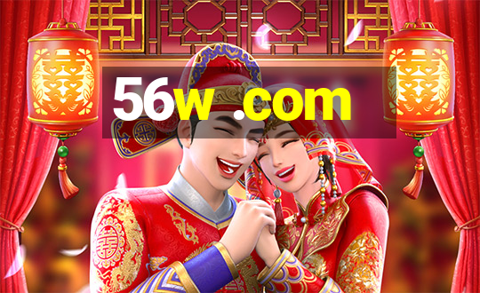 56w .com