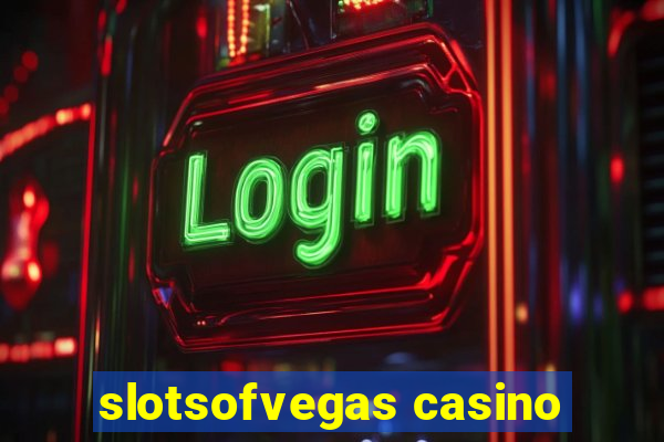 slotsofvegas casino