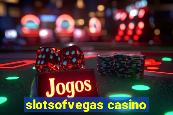 slotsofvegas casino