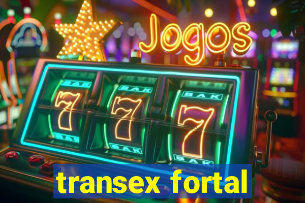 transex fortal