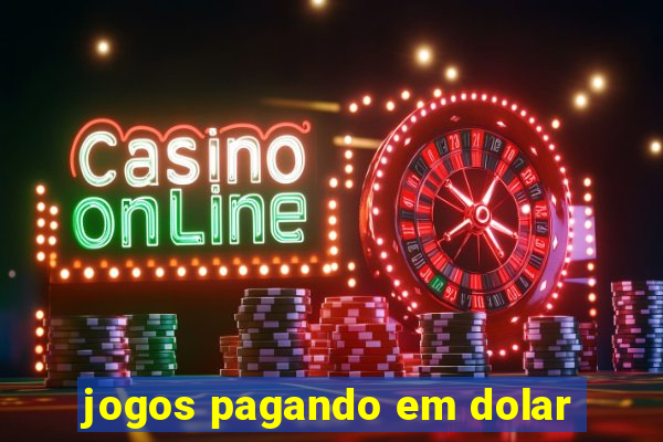 jogos pagando em dolar