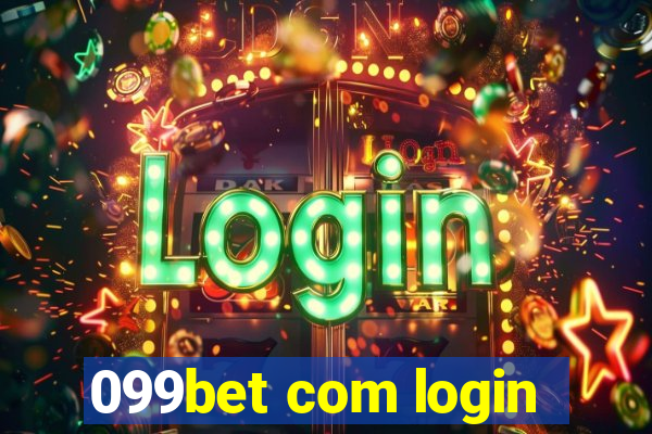 099bet com login