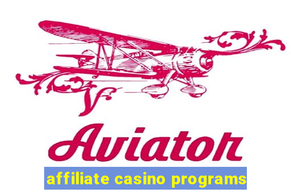 affiliate casino programs