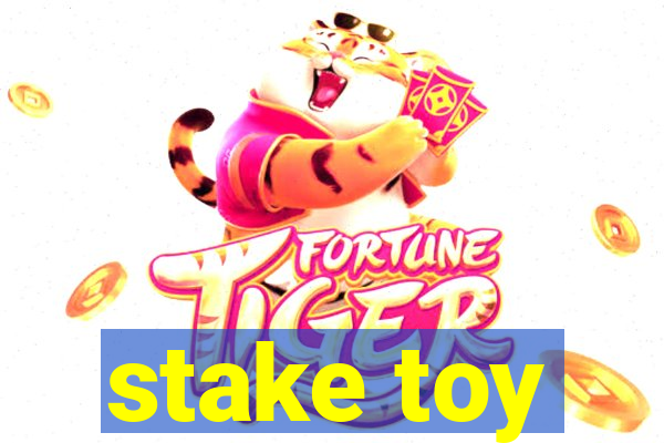 stake toy