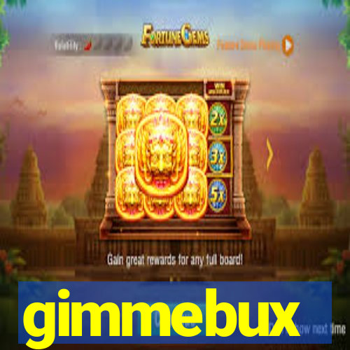 gimmebux