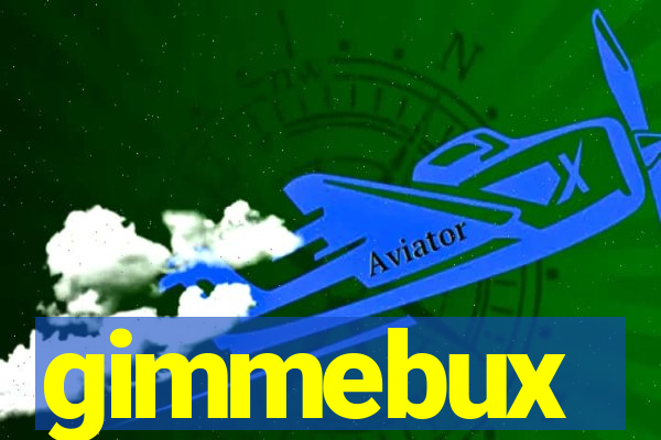 gimmebux