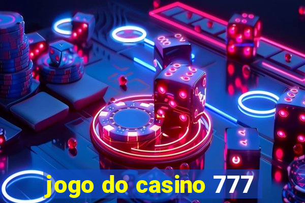 jogo do casino 777