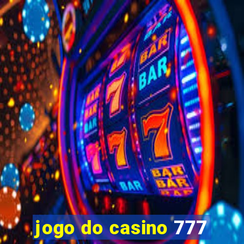 jogo do casino 777