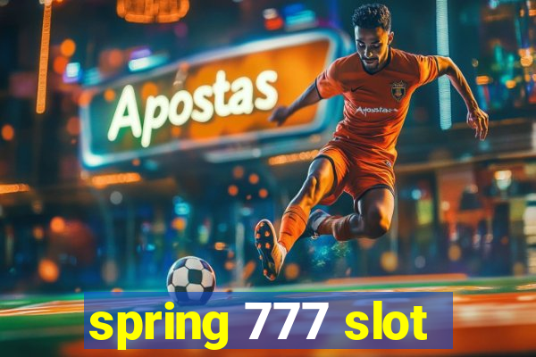 spring 777 slot