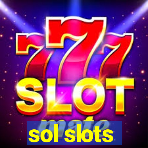 sol slots