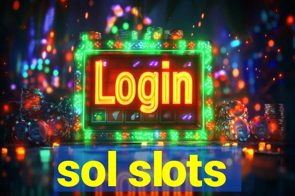 sol slots