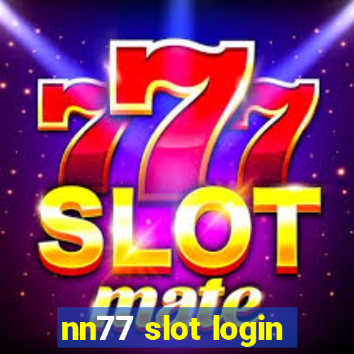 nn77 slot login