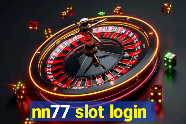 nn77 slot login