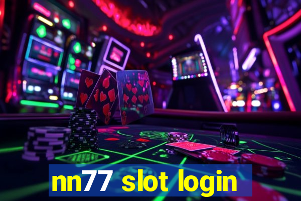 nn77 slot login