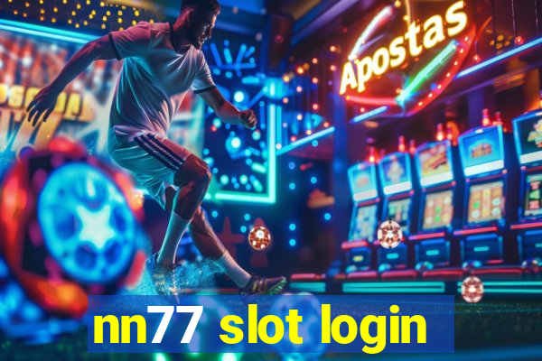 nn77 slot login