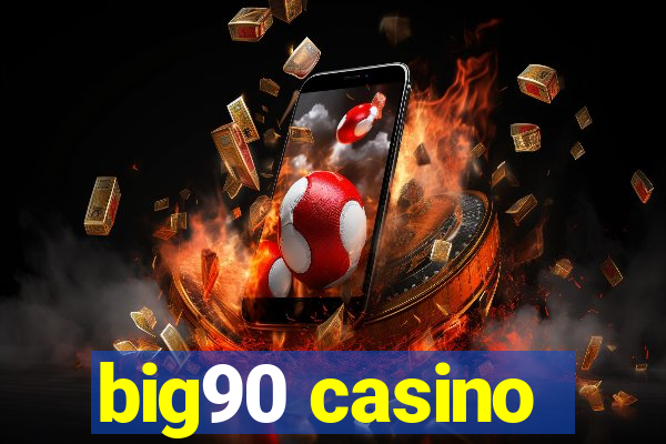 big90 casino