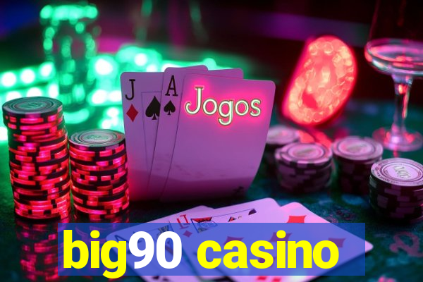 big90 casino