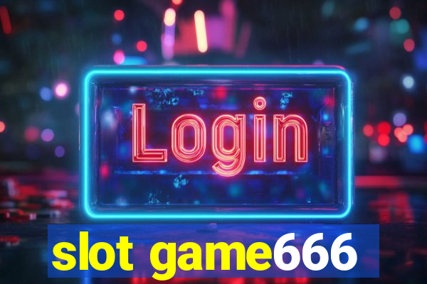 slot game666