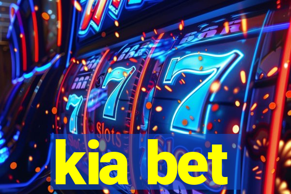 kia bet