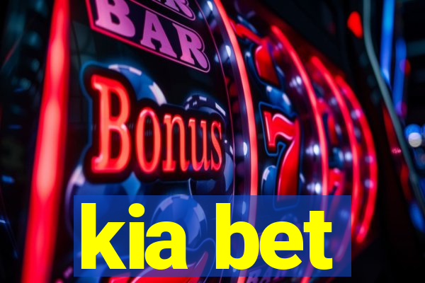 kia bet