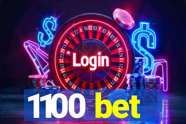 1100 bet