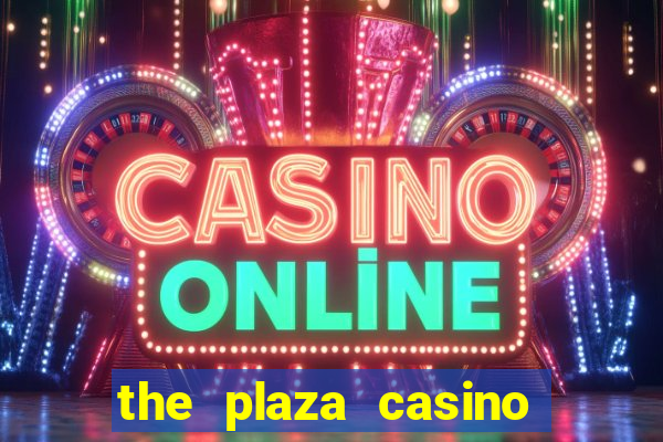 the plaza casino in las vegas