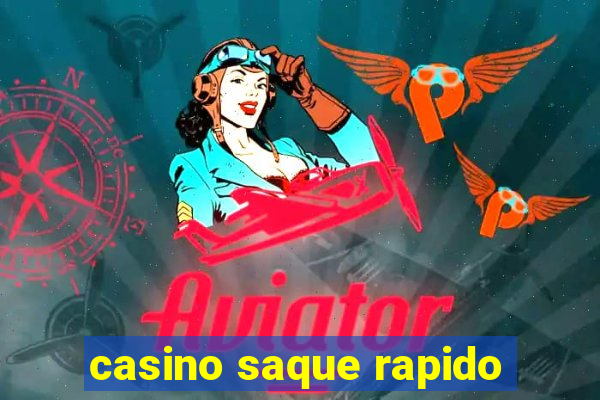 casino saque rapido