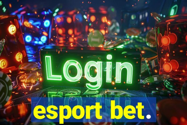 esport bet.