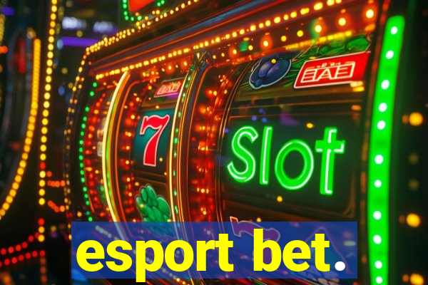 esport bet.