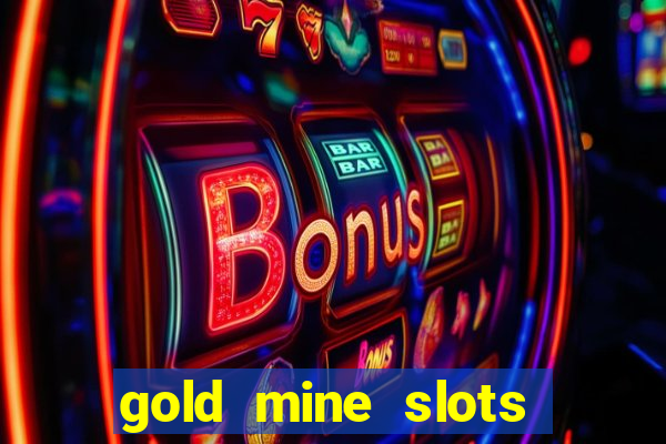 gold mine slots cash app