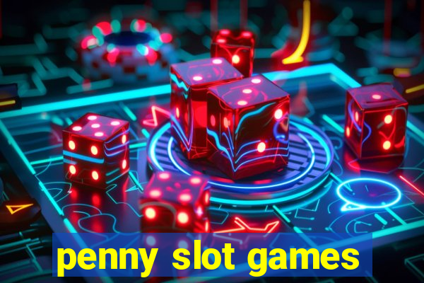 penny slot games